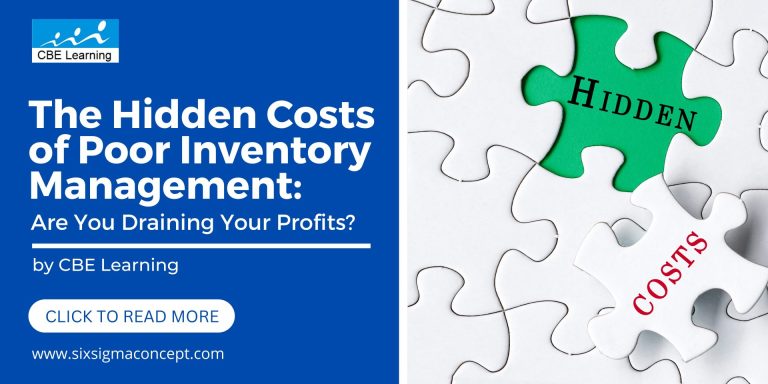 The Hidden Costs of Poor Inventory Management: Are You Draining Your Profits?