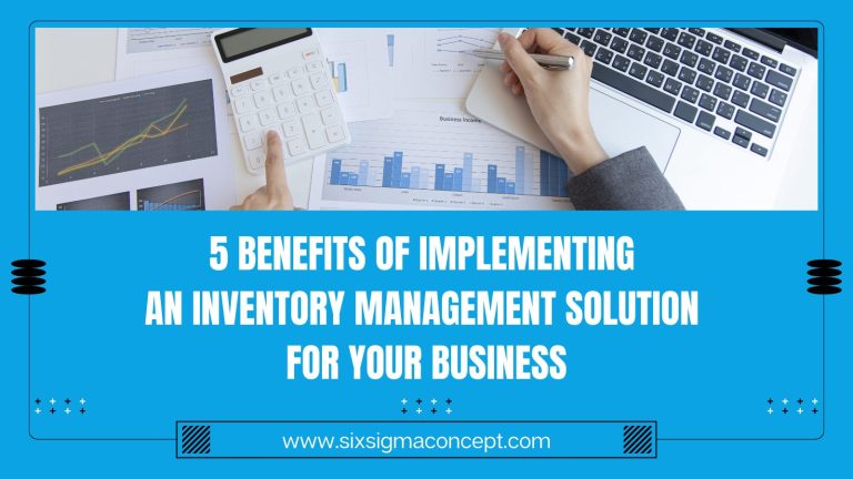 5 Benefits of Implementing an Inventory Management Solution for your business